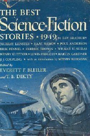 [The Year's Best SF Stories (Bleiler & Dikty) 08] • The Best Science Fiction Stories of 1949